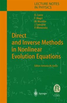Hardcover Direct and Inverse Methods in Nonlinear Evolution Equations: Lectures Given at the C.I.M.E. Summer School Held in Cetraro, Italy, September 5-12, 1999 Book