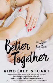 Paperback Better Together: Heidi Elliott Series, Book Three Book