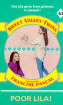 Poor Lila! - Book #63 of the Sweet Valley Twins