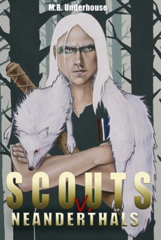 Paperback Scouts v. Neanderthals: Fire and Thunder Book
