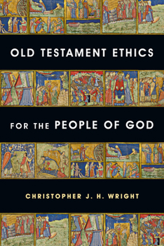 Paperback Old Testament Ethics for the People of God Book