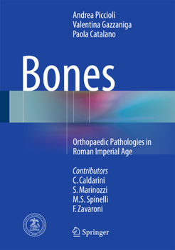 Hardcover Bones: Orthopaedic Pathologies in Roman Imperial Age Book