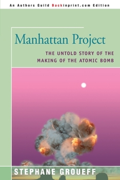 Paperback Manhattan Project: The Untold Story of the Making of the Atomic Bomb Book