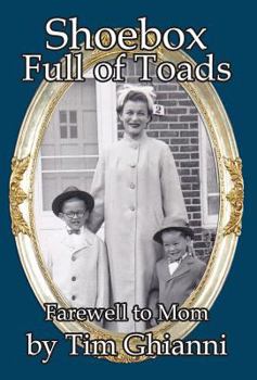 Hardcover Shoebox Full of Toads: Farewell to Mom Book