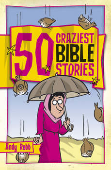 Paperback 50 Craziest Bible Stories Book