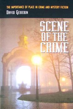 Paperback Scene of the Crime: The Importance of Place in Crime and Mystery Fiction Book