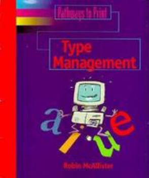 Spiral-bound Pathways to Print: Type Management Book