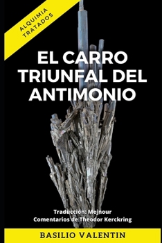 Paperback El Carro Triunfal del Antimonio: Comentarios de Theodor Kerckring [Spanish] Book