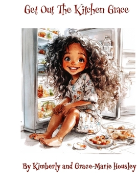Get Out the Kitchen, Grace!
