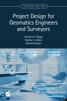 Paperback Project Design for Geomatics Engineers and Surveyors, Second Edition Book