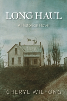 Paperback Long Haul: A Historical Novel Book