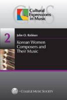 Hardcover Korean Women Composers and Their Music Book