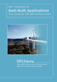 Paperback SAP Guidelines for Best-Built Applications That Integrate with SAP Business Suite: 2011 Spring Book