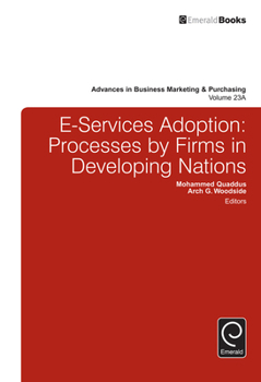 Hardcover E-Services Adoption: Processes by Firms in Developing Nations Book