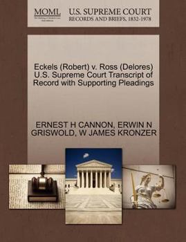 Paperback Eckels (Robert) V. Ross (Delores) U.S. Supreme Court Transcript of Record with Supporting Pleadings Book