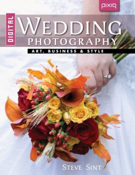 Paperback Digital Wedding Photography: Art, Business & Style Book