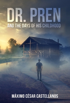 Hardcover Dr. Pren and the Days of His Childhood Book