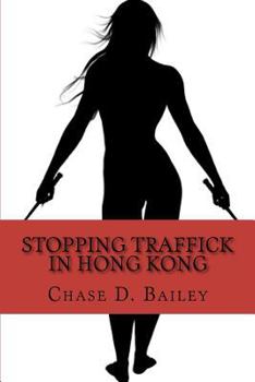 Paperback Stopping Traffick In Hong Kong (Traffick Stopping) Book