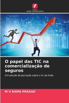 Paperback O papel das TIC na comercialização de seguros [Portuguese] Book