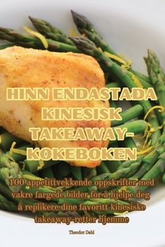 Paperback Hinn Endastaða Kinesisk Takeaway-Kokeboken [Norwegian] Book