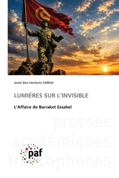 Lumières Sur l'Invisible (French Edition)