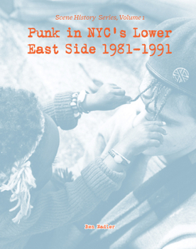 Paperback Punk in Nyc's Lower East Side 1981-1991 Book