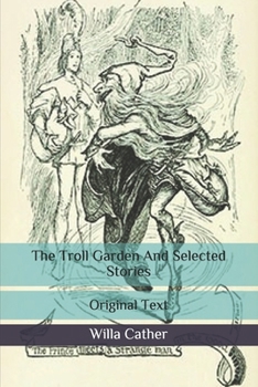 Paperback The Troll Garden And Selected Stories: Original Text Book