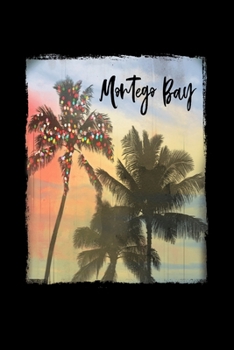 Paperback Montego Bay: Jamaican Christmas Journal Notebook Shopping Organizer Holiday Food Meal Party Planner Budget Expense Tracker. Tropica Book