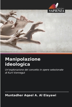 Paperback Manipolazione ideologica [Italian] Book