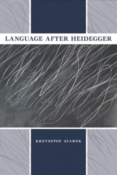 Hardcover Language After Heidegger Book