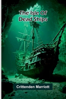 Paperback The Isle Of Dead Ships Book