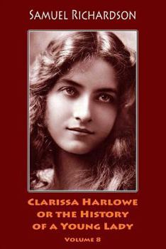 Paperback Clarissa Harlowe or the History of a Young Lady. Volume 8 Book