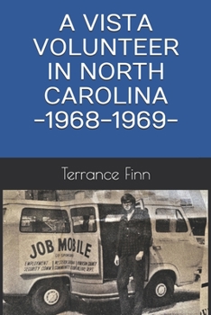 Paperback A Vista Volunteer in North Carolina -1968-1969- Book