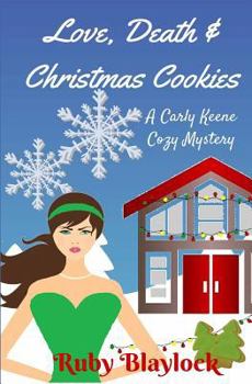 Paperback Love, Death & Christmas Cookies: A Carly Keene Cozy Mystery Book