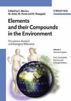 Hardcover Elements and Their Compounds in the Environment: Occurrence, Analysis and Biological Relevance, 3 Volume Set Book