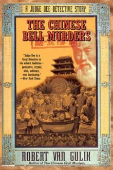 The Chinese Bell Murders - Book #3 of the Judge Dee