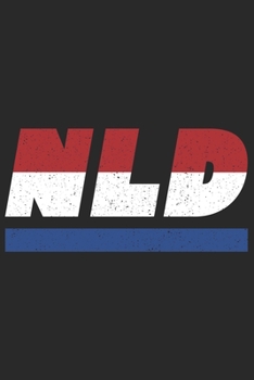 NLD: Niederlande Holland Notizbuch mit karierten 120 Seiten in weiß. Notizheft mit der hollänidschen Flagge (German Edition)