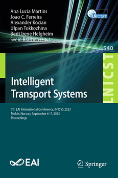 Paperback Intelligent Transport Systems: 7th Eai International Conference, Intsys 2023, Molde, Norway, September 6-7, 2023, Proceedings Book