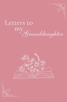 Hardcover Letters to my Granddaughter (hardback) Book