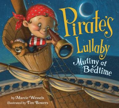 Hardcover Pirate's Lullaby: Mutiny at Bedtime Book