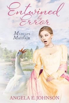 Paperback Entwined by Error (Madcaps of Mayfair) Book