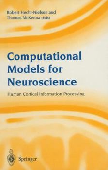 Hardcover Computational Models for Neuroscience: Human Cortical Information Processing Book