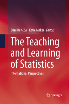 The Teaching and Learning of Statistics: International Perspectives