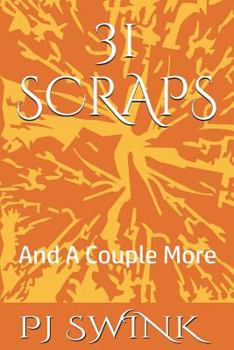 Paperback 31 Scraps: And A Couple More Book
