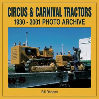 Paperback Circus & Carnival Tractors 1930-2001 Book