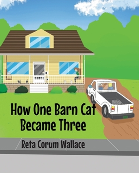 Paperback How One Barn Cat Became Three Book