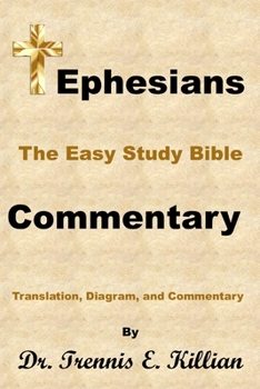 Paperback Ephesians: The Easy Study Bible Commentary Book