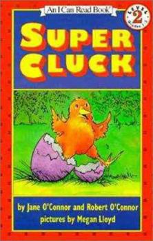 Paperback Super Cluck (An I Can Read Book) Book