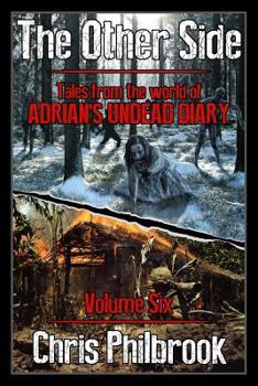 Paperback The Other Side: Tales from the World of Adrian's Undead Diary Volume Six Book