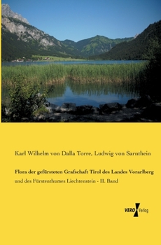 Flora Der Gefursteten Grafschaft Tirol Des Landes Vorarlberg